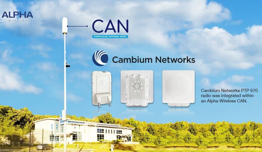 Alpha Wireless and Cambium Networks Deliver Wireless Backhaul Solution for a Leading US Mobile Network Operator