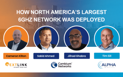 Webinar: How North America’s Largest 6 GHz Network was Deployed